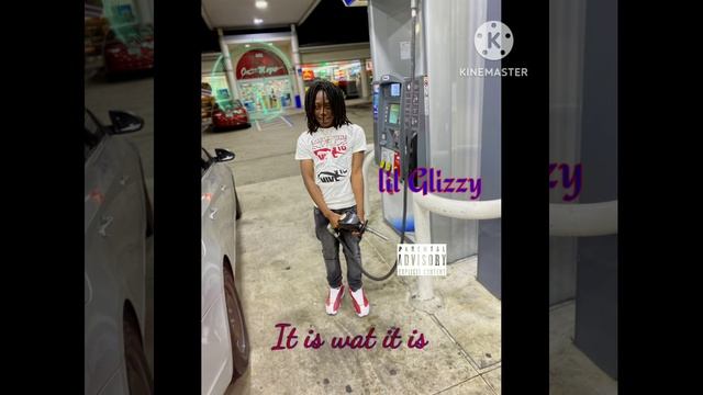 lil Glizzy _it is wat it is (audio) смотреть онлайн