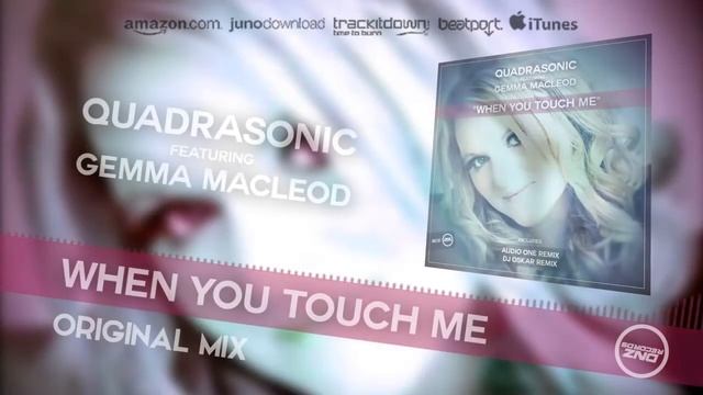 DNZ138 // QUADRASONIC FEAT. GEMMA MACLEOD - WHEN YOU TOUCH ME (Official Video DNZ RECORDS) смотреть онлайн