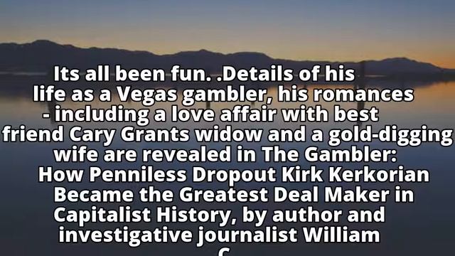 EXCLUSIVE: How Vegas hotel billionaire Kirk Kerkorian secretly dated best friend Cary Grant's widow смотреть онлайн
