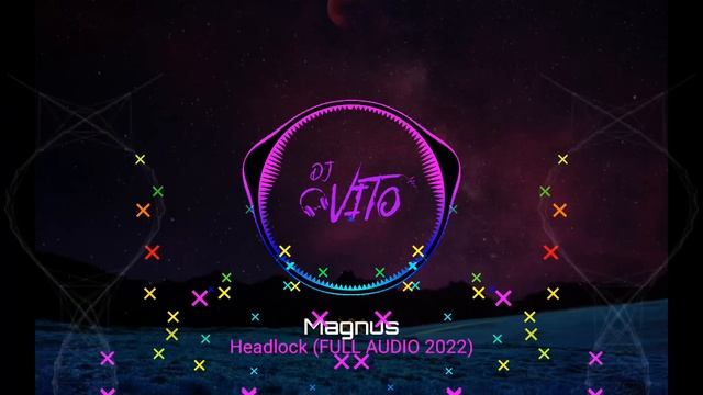 Magnus - Headlock (FULL AUDIO 2022)