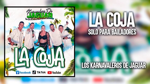 La Coja - Los Karnavaleros De Jaguar (2024) смотреть онлайн