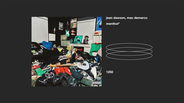 Jean Dawson, Mac Demarco _ Menthol*