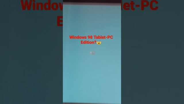 Windows 98 Tablet-PC Edition?😨 смотреть онлайн