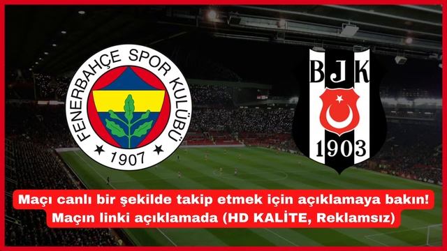 Fenerbahçe Beşiktaş Canlı Maç İzle