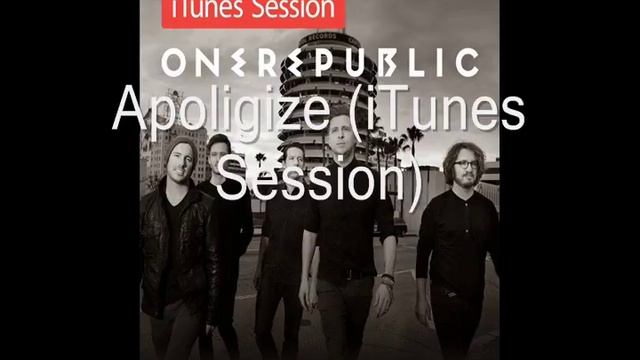 OneRepublic - Apologize (iTunes Session) смотреть онлайн
