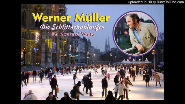 Werner Muller - Die Schlitschuhlaufer (The Skaters' Waltz) смотреть онлайн