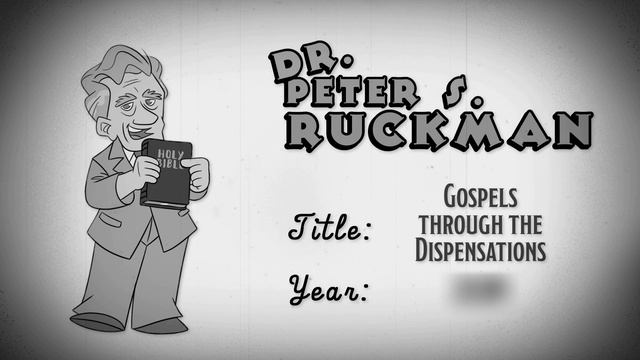 The Gospels of the King James Bible | A Further Study on Dispensationalism | Dr. Peter S. Ruckman смотреть онлайн