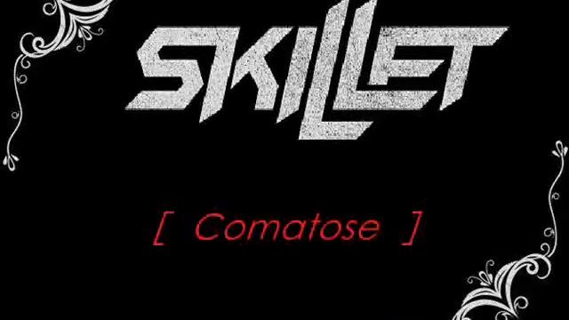 Skillet - Comatose ( Lyrics )