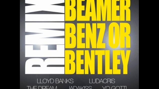 Lloyd Banks - Beamer, Benz or Bentley (REMIX) Ft. Ludacris, Jadakiss, Yo Gotti, The-Dream смотреть онлайн