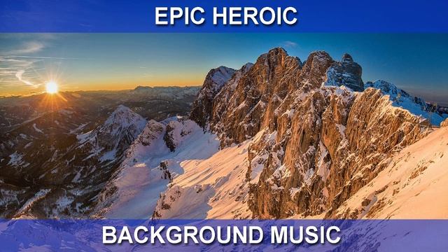 Epic Heroic (Background Music) смотреть онлайн