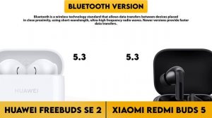 Huawei FreeBuds SE 2 vs Xiaomi Redmi Buds 5 Comparison