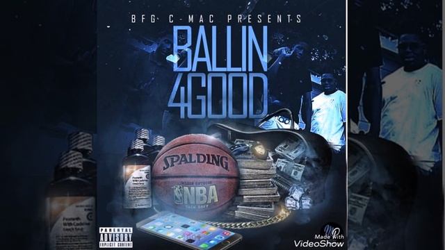 BFG C-MAC & BFG BENZO - 3 PHONES (Ballin4Good Mixtape) смотреть онлайн
