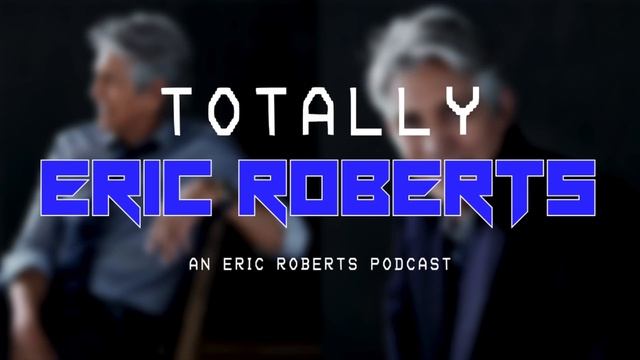 Totally Eric Roberts - Episode 20: Mr Brightside & Miss Atomic Bomb смотреть онлайн