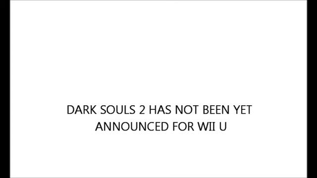 DARK SOULS 2 for Wii U petition смотреть онлайн