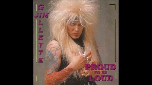 Jim Gillette - Proud To Be Loud (Full Album)
