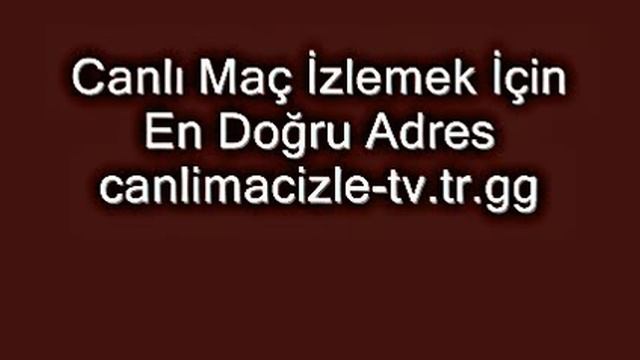 Canlı Maç İzle смотреть онлайн