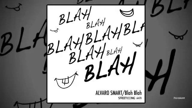 Alvaro Smart - Blah Blah