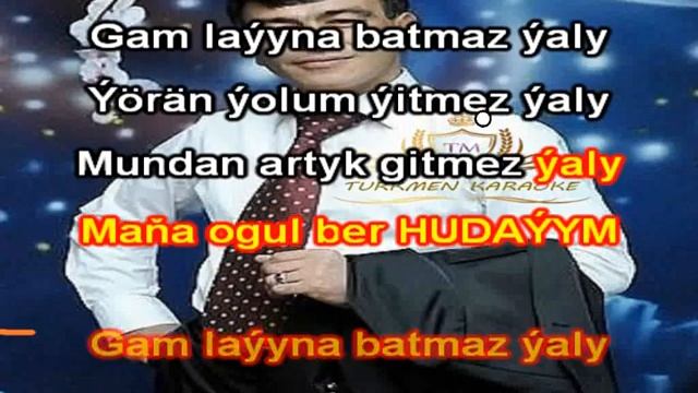 Nury Meredow Mana Ogul Ber Hudayym Minus Karaoke