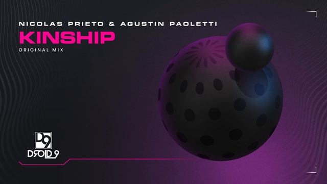 Nicolas Prieto & Agustin Paoletti - Kinship [Droid9] смотреть онлайн