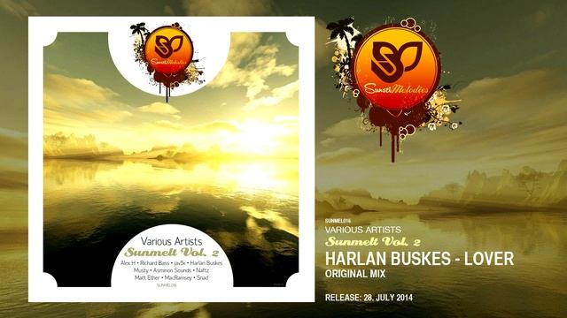 Harlan Buskes - Lover (Original Mix) [SUNMEL016] OUT NOW! смотреть онлайн