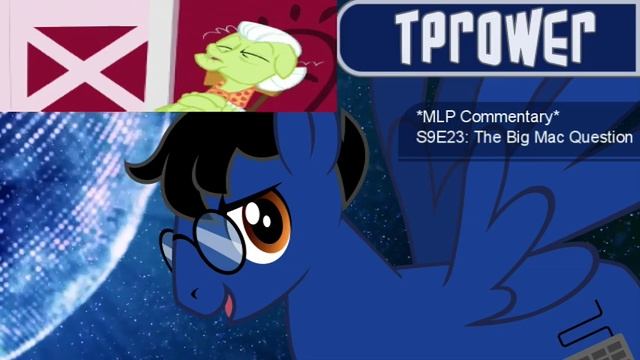 *MLP Commentary* S9E23: The Big Mac Question смотреть онлайн