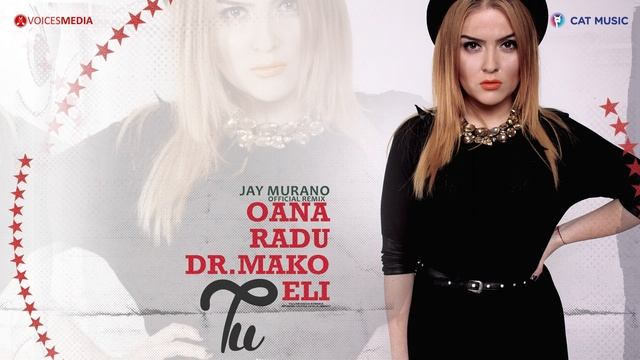 Oana Radu & Dr. Mako feat Eli - Tu (Jay Murano Club Remix) смотреть онлайн