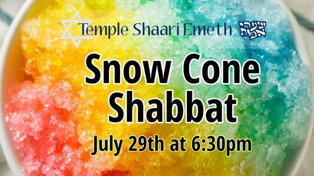 Snow Cone Shabbat, July 29, 2022 6:30PM смотреть онлайн