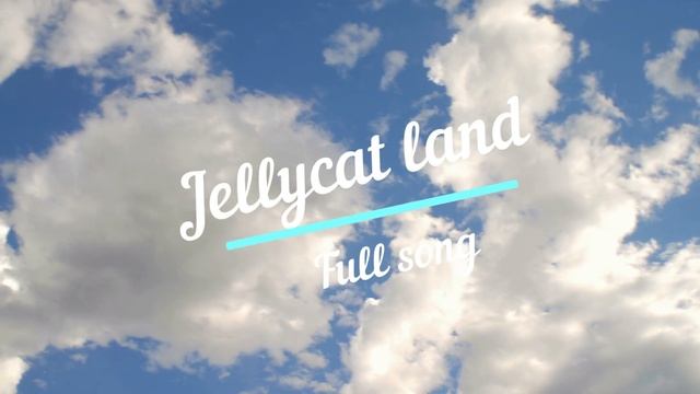 Jellycat Land Full Song (Anodized - Windows Video Editor) смотреть онлайн