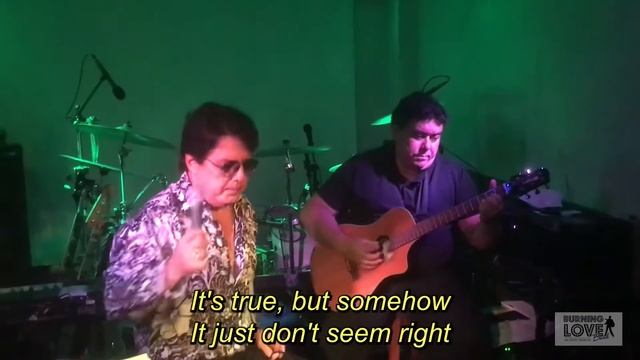 “Don’t Cry Daddy” (acoustic version) - The Burning Love Band - An Elvis Tribute смотреть онлайн