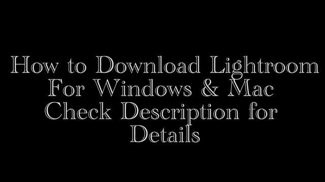 How to Get Lightroom for Free смотреть онлайн