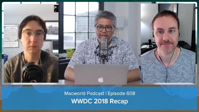 WWDC 2018 Recap: Macworld Podcast Ep. 608 смотреть онлайн