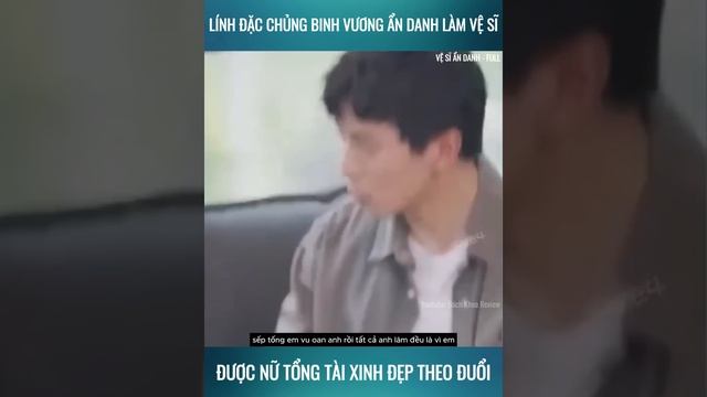 Review phim: Vệ sĩ ẩn danh được nữ tổng tài xinh đẹp theo đuổi смотреть онлайн