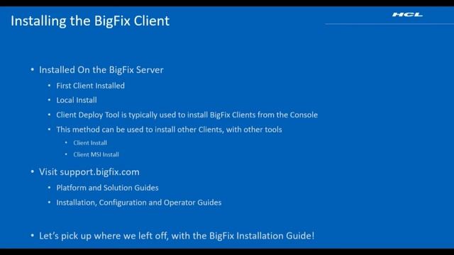 BigFix - Installing the BigFix Server Windows - 3 of 4 - Install the Client on the Server смотреть онлайн