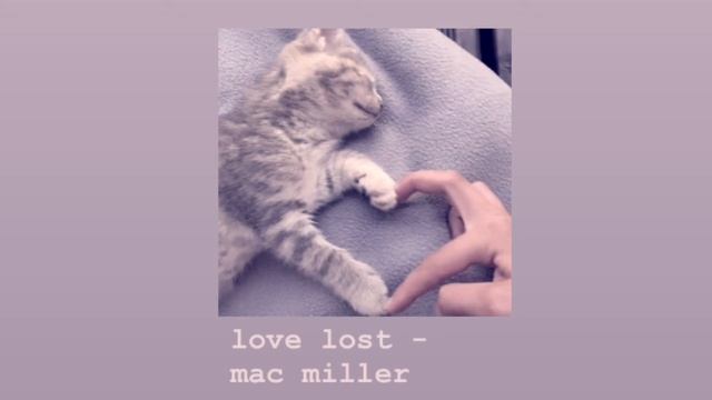love lost - mac miller sped up смотреть онлайн