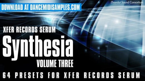 Xfer records Serum: ZSC Synthesia Vol 3 Analog Edition Demo