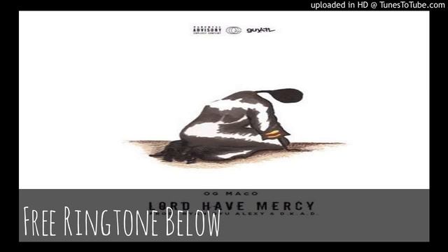 OG Maco - Lord Have Mercy (Audio) смотреть онлайн