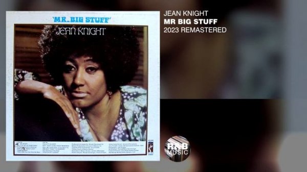 Jean Knight - Mr Big Stuff (2023 Remastered) (Lyric Video)