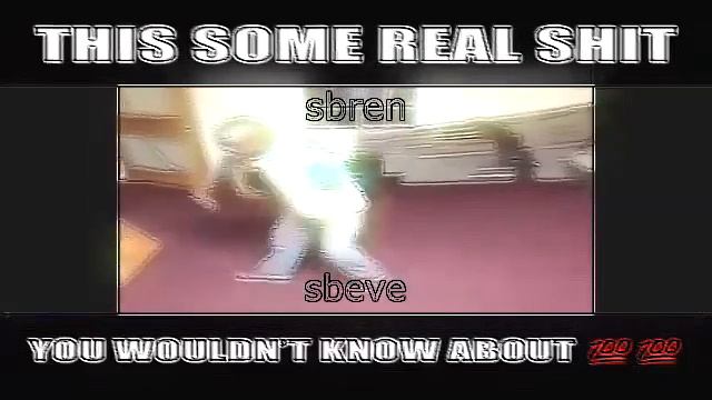 Sbren - sbeve 🙄💯💯 (this is some real shit you wouldn't know about) смотреть онлайн