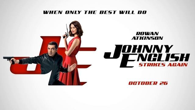 Johnny English Strikes Again Movie Score Suite - Howard Goodall (2018) смотреть онлайн