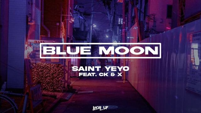 Saint Yeyo - Blue Moon feat. CK & X (prod. ShadyBeats) смотреть онлайн