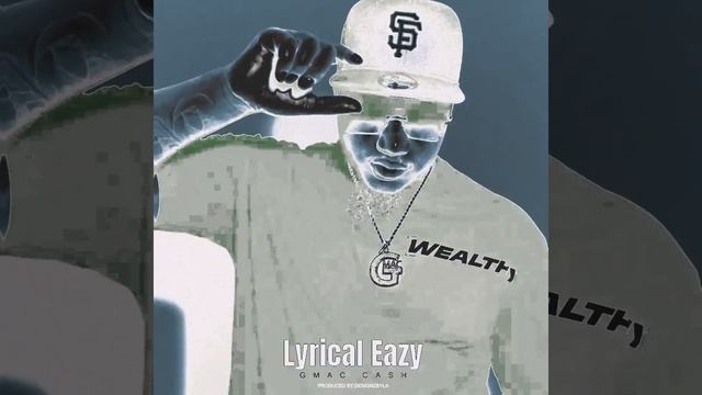 Gmac Cash - Lyrical Eazy Freestyle (Audio) смотреть онлайн