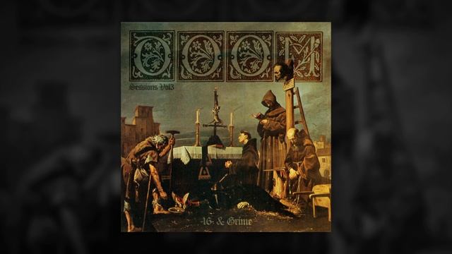 Doom Sessions Vol. 3 / 16 & Grime (Full Album 2021) смотреть онлайн