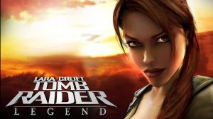 Tomb Raider Legend Полное прохождение (без комментариев)