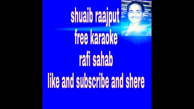 TUKDE HAI MERE DIL KE AYE YAAR TERE AANSU | FREE | KARAOKE | SUNG BY | MOHD. RAFI | SHUAIB MRT смотреть онлайн
