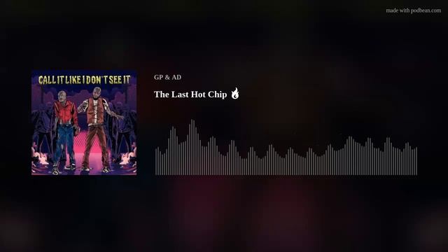 The Last Hot Chip 🔥 смотреть онлайн