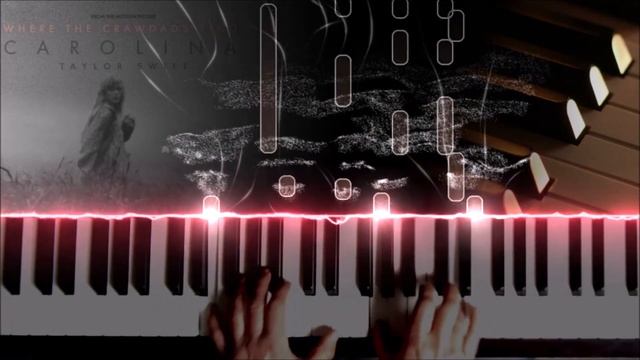 Taylor Swift: Carolina + piano sheets смотреть онлайн