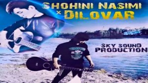 Шохини-насими-&-Диловар