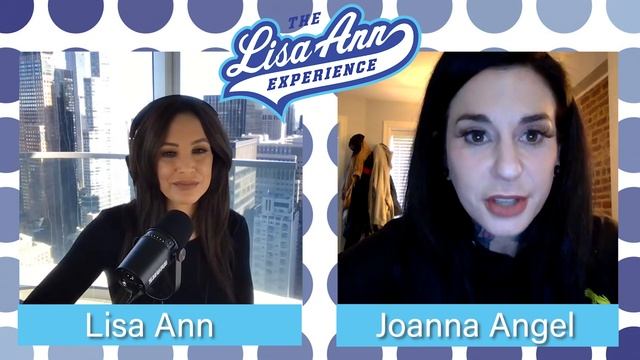 Lisa Ann & Joanna Angel On The Lisa Ann Experience ..