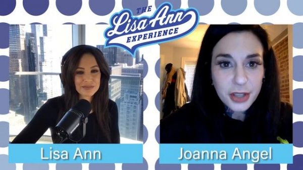 Lisa Ann & Joanna Angel on The Lisa Ann Experience ..