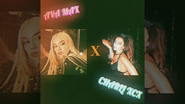 "How Can I Not Know What I Need Last Night" Ava Max x Charli XCX mashup смотреть онлайн